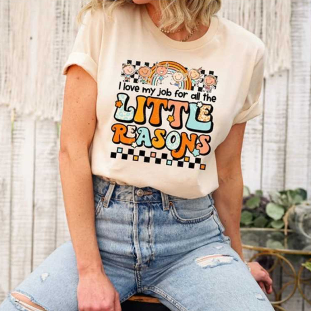 MR2410202315137ilovemyjobforallthelittlereasonsshirtteacherloveimage1jpg