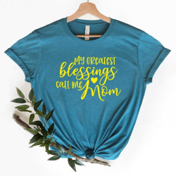 shirt for mama,my greatest blessings call me mom sweat, blessing mom shirt,mother's day shirt,mother's day gift,shirt fo