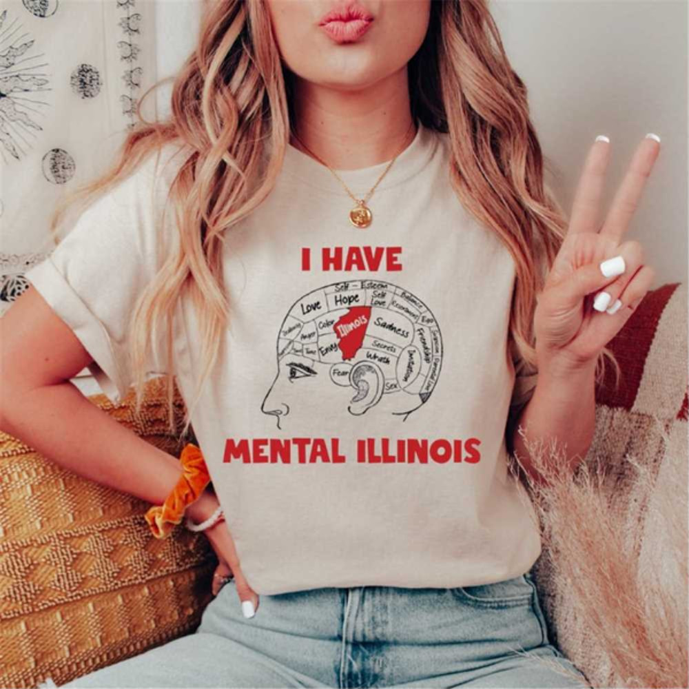 MR2510202393952ihavementalillinoisshirtmentalillinoisshirtfunnyiimage1jpg