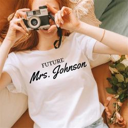 engagement gift, future mrs shirt, new mrs tshirt, bride to be gift, custom bridal gift, bride t-shirt, future mrs tee,