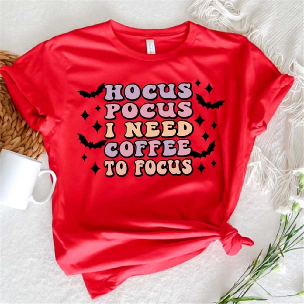 MR2510202311136hocuspocusineedcoffeetofocusshirthalloweencoffeeimage1jpg