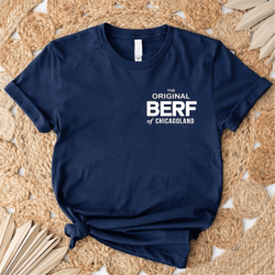 the original berf ,the bear season 2, the original beef of chicagoland, the bear richie carmy t-shirt , the bear staff t
