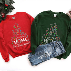 i'll be home for christmas crewneck sweatshirt , christmas magic kingdom shirt , christmas family shirt , family reunion