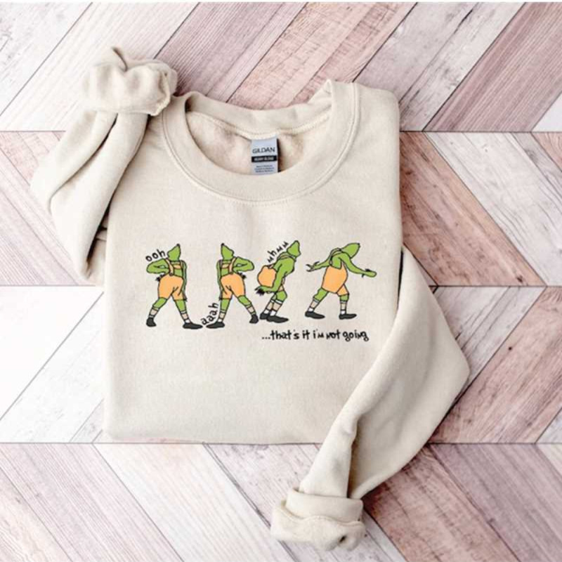 MR25102023142454thatsitimnotgoingsweatshirtmerrygrinchmasimage1jpg