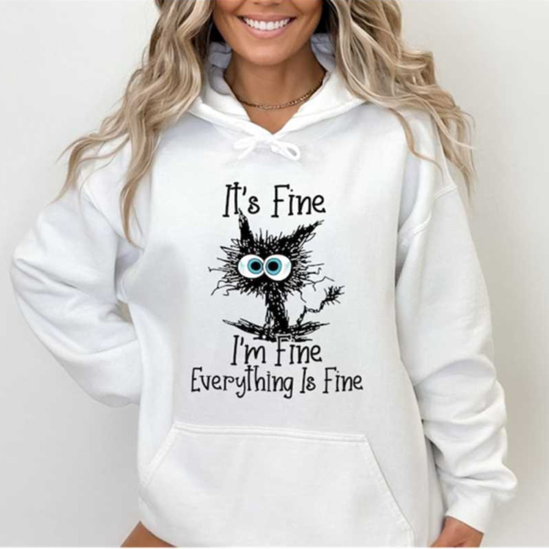 MR2510202317238itsfineimfineeverythingisfinesweatshirtimage1jpg
