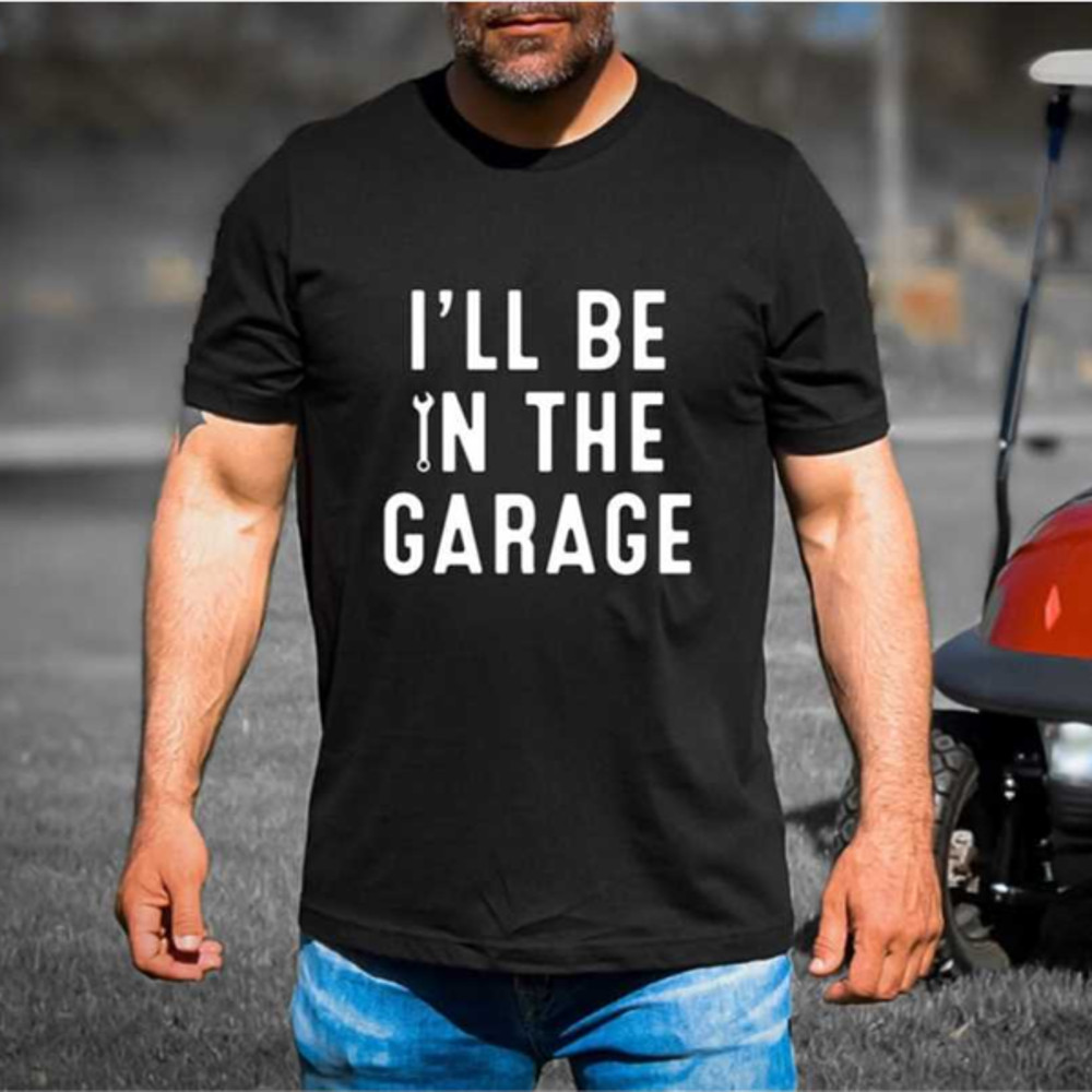 MR2610202381815illbeinthegarageshirtfunnyshirtmenfathersdayimage1jpg