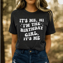 it's me hi i'm the birthday girl shirt,birthday party shirt,birthday squad,youth birthday girl shirt,birthday shirt,birt