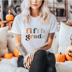 fifth grade teacher shirt, 5th grade teacher, teacher shirt for fifth grade, fifth grade t-shirt, gift for new fifth gra