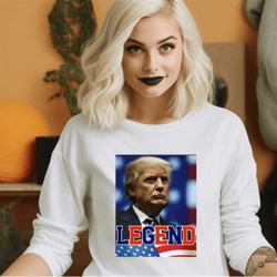 legend trump sweatshirt, trump hoodie, wanted for president sweatshirt, donald trump mugshot 2023 sweatshirt, trump mugs