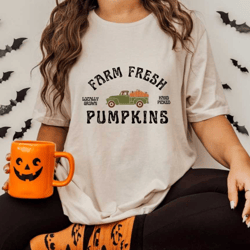 farm fresh shirt, fresh farm shirt, farm fresh pumpkin truck, farm fresh pumpkin shirt, farm fresh pumpkins, farm fresh