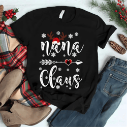 nana christmas t shirt, nana christmas sweatshirt ,christmas nana claus t shirt, nana christmas gifts,nana merry christm