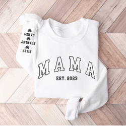 custom mama est. 2023 sweatshirt - mothers day gift - personalized mama sweater with kid names on sleeve - birthday gift