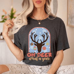 oh deer what a year shirt - santa reindeer t-shirt - christmas reindeer shirt - happy new year t-shirt - santa lovers sh