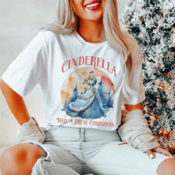 cinderella christmas shirt - had a great christmas tee - christmas princess shirt - christmas party shirt - christmas gi