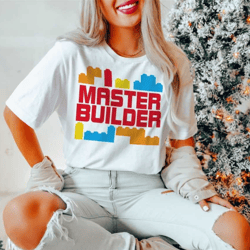 master builder t shirt - builder blocks shirt - funny apparel shirt - bricks master tee - builder ornament tee - civil e