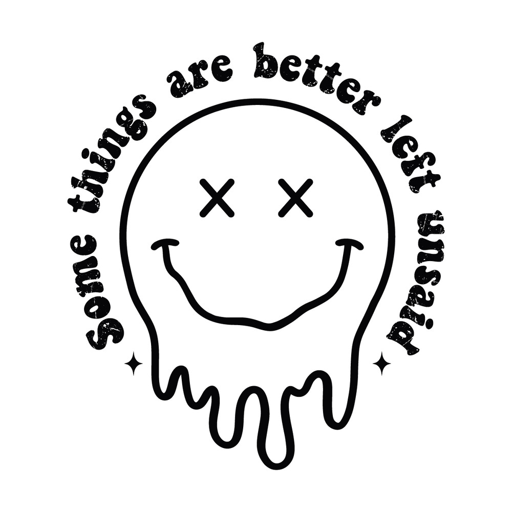 Some-Things-Are-Better-Left-Unsaid-SVG-Digital-Download-Files-C1904241280.png