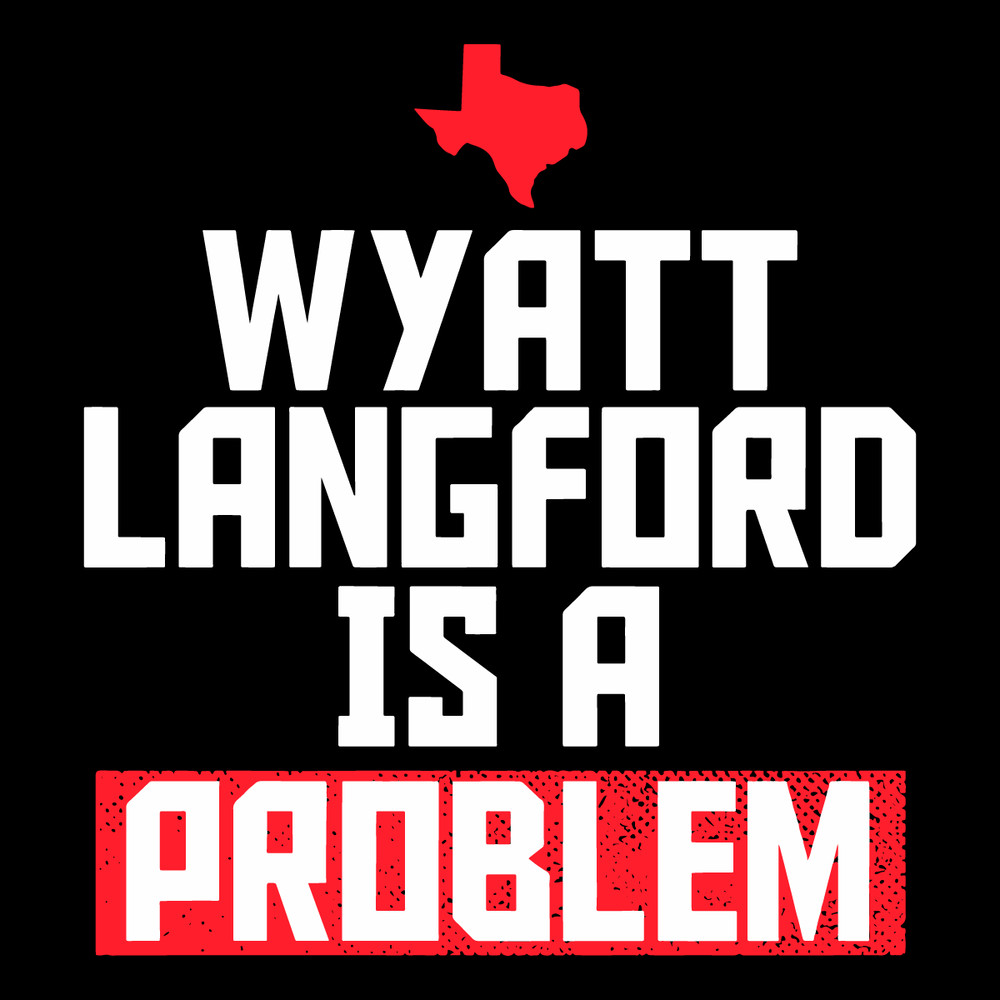 Wyatt-Langford-Is-A-Problem-Texas-Rangers-Svg-0604242011.png