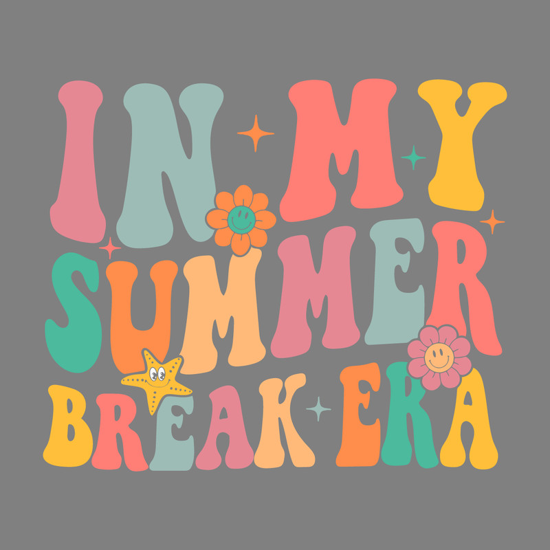 In-My-Summer-Break-Era-Last-Day-Of-School-SVG-1604241034.png