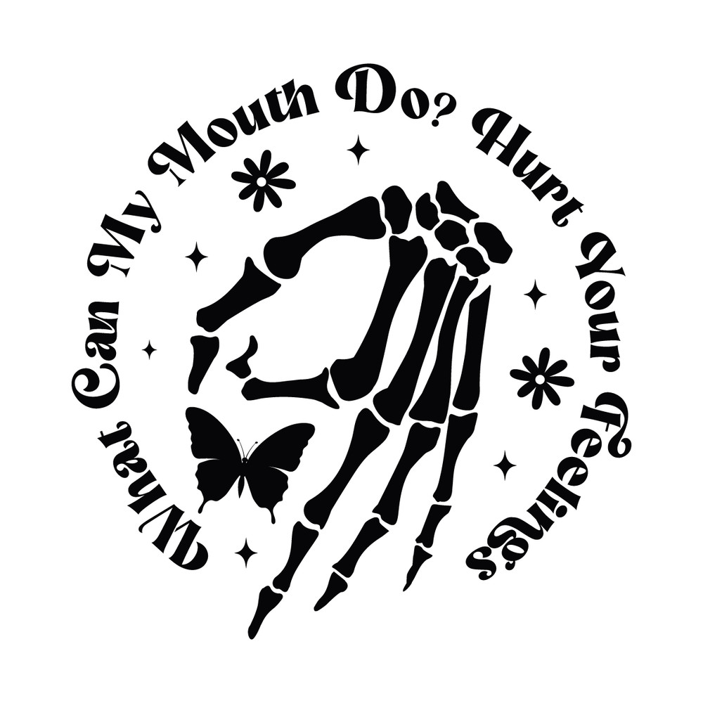 What-Can-My-Mouth-Do-Hurt-Your-Feelings-SVG-C1904241292.png
