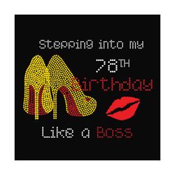 birthday stepping into my 78th birthday svg