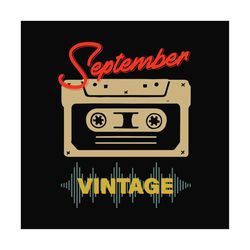 september cassette vintage svg, birthday svg, september birthday svg, born in september, vintage birthday svg, cassette