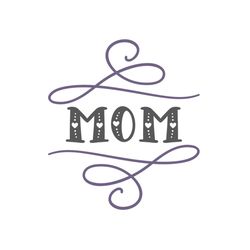 mom svg, mothers day svg for silhouette, files for cricut, svg, dxf, eps, png instant download
