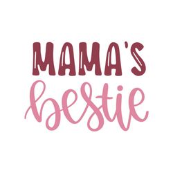 mamas bestie svg, mothers day svg, mother day svg for silhouette, files for cricut, svg, dxf, eps, png instant download