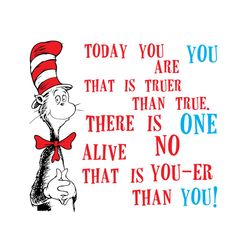today you are you svg, dr seuss svg, cat in the hat svg, dr seuss gifts, dr seuss shirt, thing 1 thing 2 svg, dr seuss q