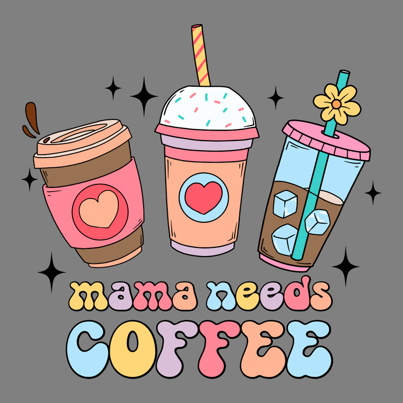 Mama-Needs-Coffee-Caffeine-Mom-SVG-Digital-Download-Files-2903241084.png