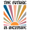 Pride-Month-The-Future-Is-Inclusive-Svg-Digital-Download-Files-3005242030.png