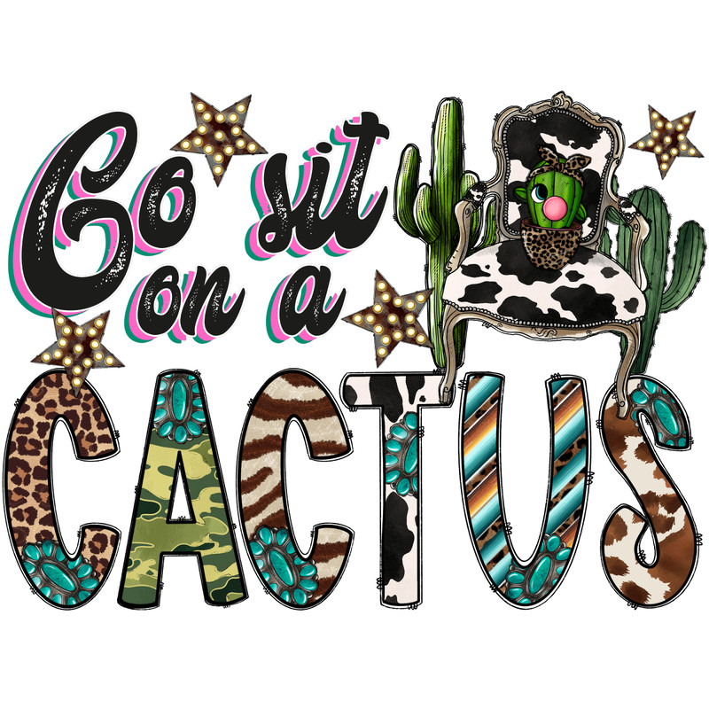 Go-sit-on-a-cactus-png-Digital-Download-Files-P0305241052.png