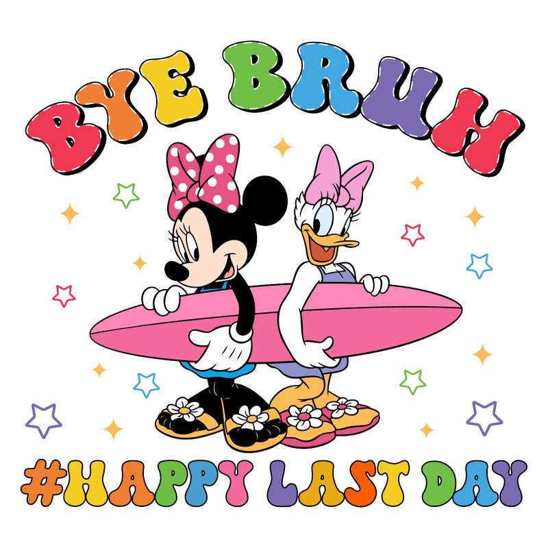 Bye-Bruh-Happy-Last-Day-Minnie-Daisy-PNG-P2304241140.png