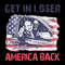 Trump-Get-In-Loser-We-Are-Taking-America-Back-PNG-2203241076.png