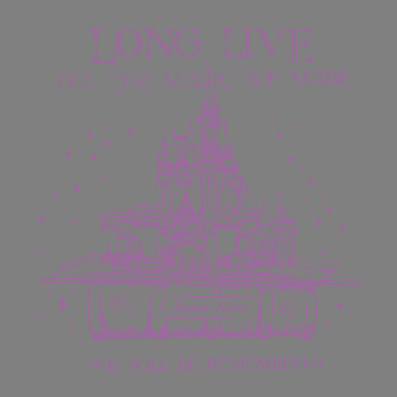 Long-Live-All-The-Magic-We-Made-Speak-Now-SVG-1004241014.png