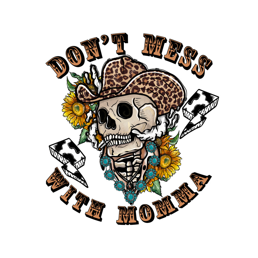 Don't-Mess-With-Momma-PNG-Instant-Download-P0305241075.png