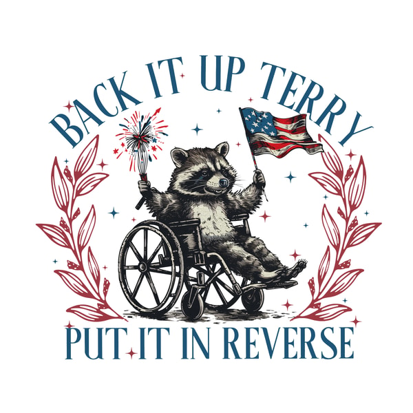 Back It Up Terry Put It In Reverse Raccoon Meme PNG Inspire Uplift Back it up terry put it in reverse raccoon meme png inspire uplift