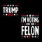 Im-Voting-For-The-Felon-Trump-2024-Election-SVG-0506241023.png