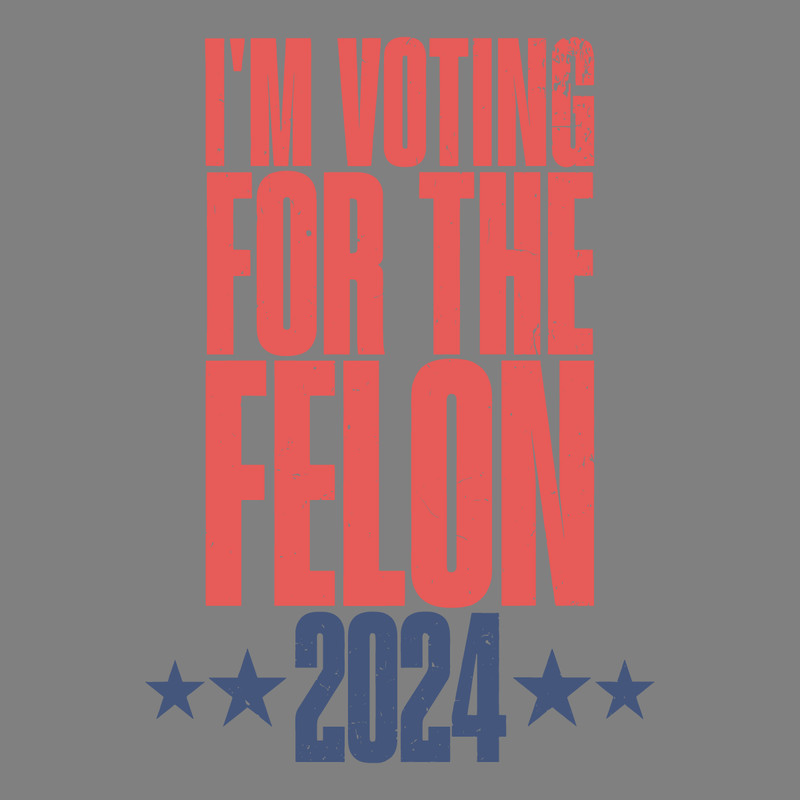 Im-Voting-For-The-Felon-2024-Trump-Support-SVG-0506241034.png