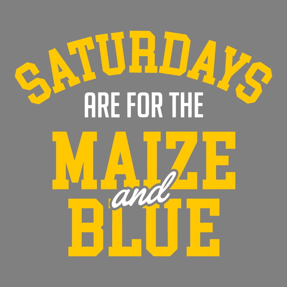 Saturdays-Are-For-The-Maize-And-Blue-Michigan-College-Svg-1112232025.png
