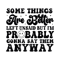 Some-Things-Are-Better-Left-Unsaid-SVG-Digital-Download-Files-C1904241279.png