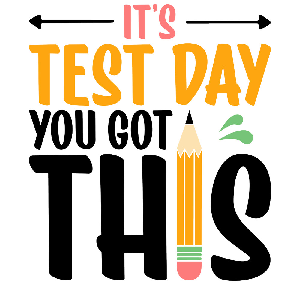 Its-Test-Day-You-Got-This-Teacher-Quote-PNG-S1304241259.png