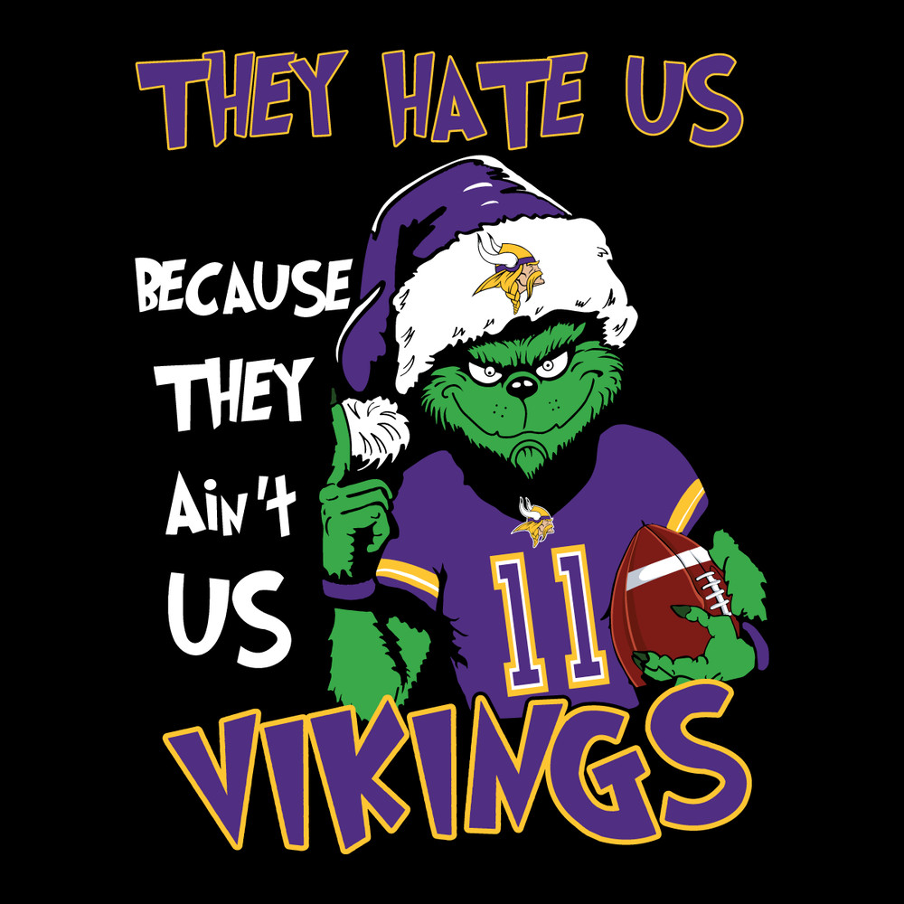 Grinch-They-Hate-Us-Because-They-Aint-Us-Vikings-Svg-1212232073.png