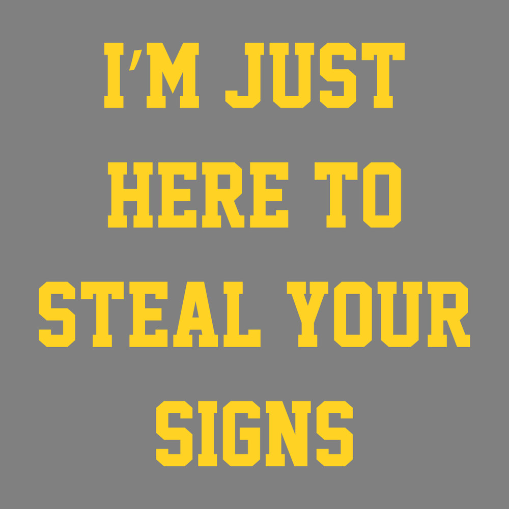 Michigan-Football-Im-Just-Here-To-Steal-Your-Signs-Svg-2911232015.png