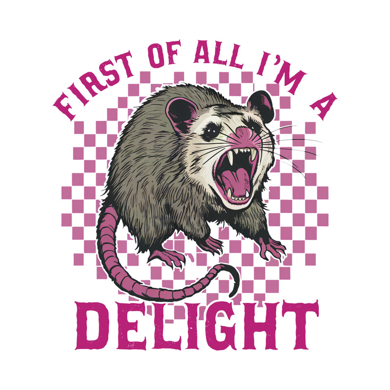 Checkered-Possum-First-Of-All-Im-A-Delight-SVG-0406241036.png