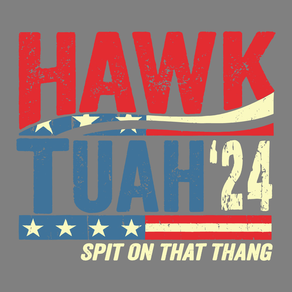 Hawk-Tuah-24-Spit-On-That-Thang-Funny-Saying-SVG-2206241025.png