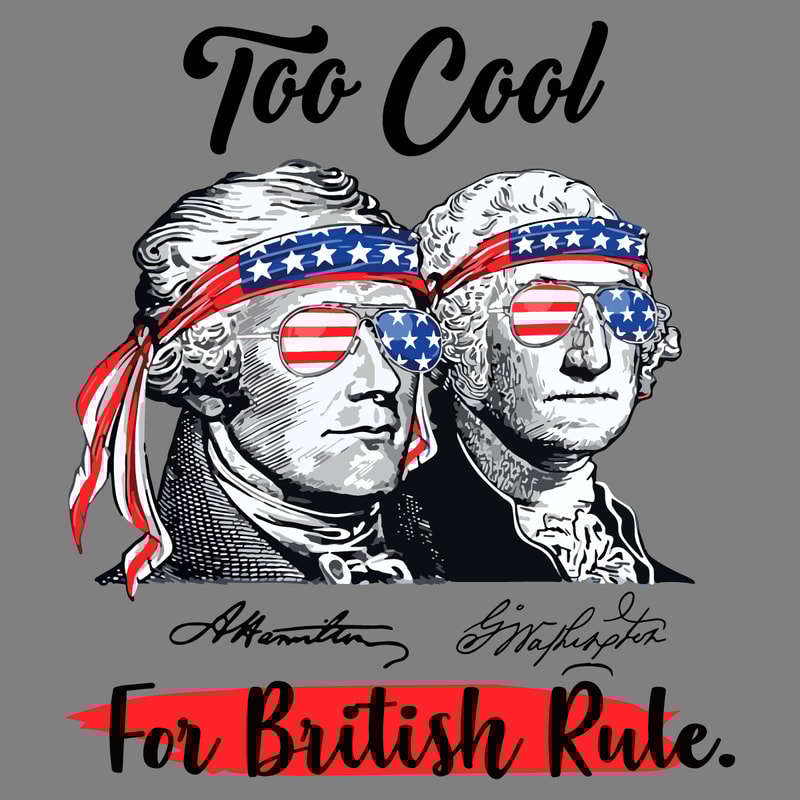 Patriotic-4th-of-July-Too-Cool-For-British-Rule-PNG-1106241064.png
