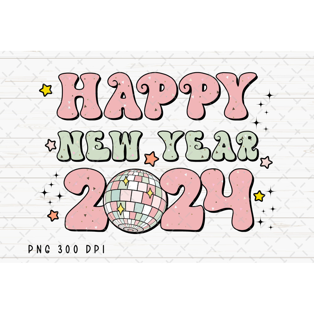 Retro Happy New Year 2024 PNG File, New Year Sublimation, 2024 PNG, Disco Ball PNG, Instant Digital Download.jpg