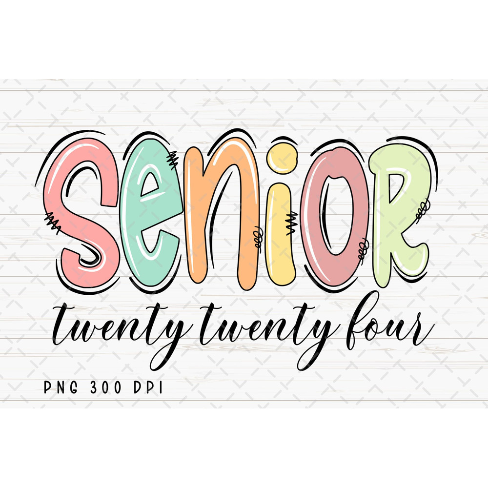 Senior 2024 PNG File, Graduation Sublimation, Senior Class of 2024, Back to School, Instant Digital Download.jpg