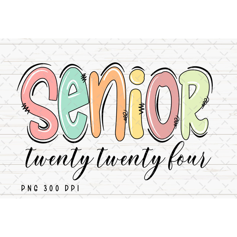 Senior 2024 PNG File, Graduation Sublimation, Senior Class of 2024, Back to School, Instant Digital Download.jpg