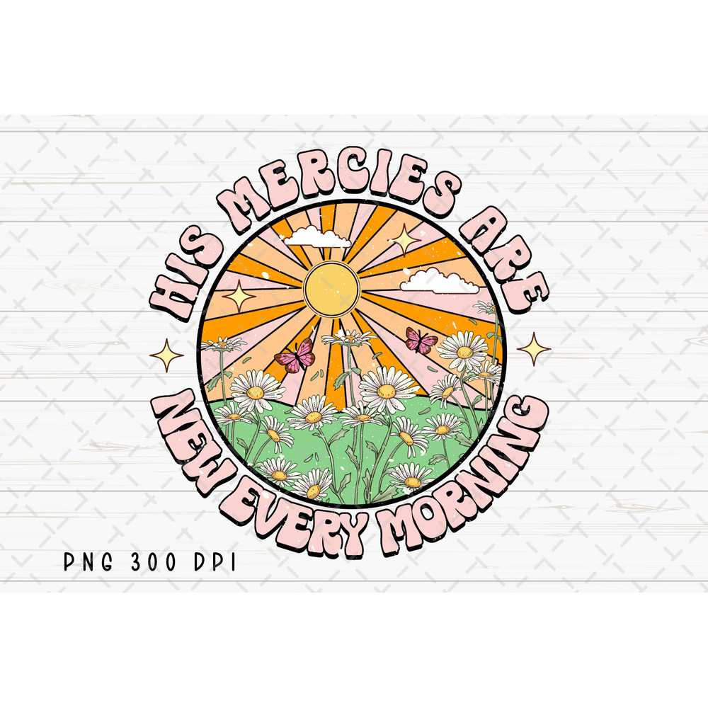 Sunrise Retro PNG, Christian Quotes, Bible Verse, Jesus Sublimation, Sun Daisy Design Download, Printable, Instant Digital Download.jpg